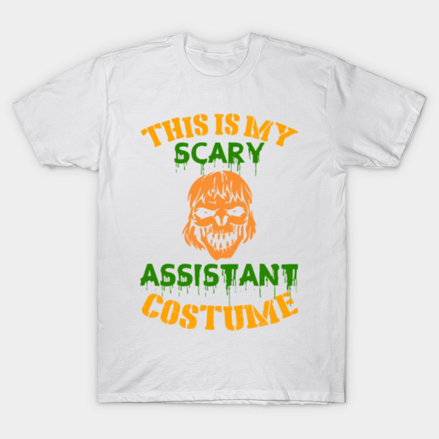 This Is My Scary Assistant Costume T-Shirt-TOZ